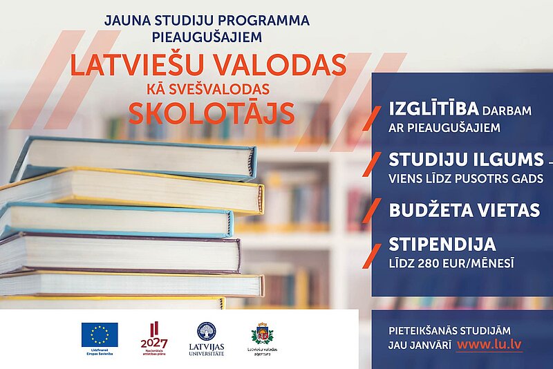 No 5. janvāra būs atvērta pieteikšanās jaunajai studiju programmai “Latviešu valodas kā svešvalodas skolotājs” 